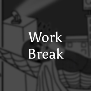 Work Break